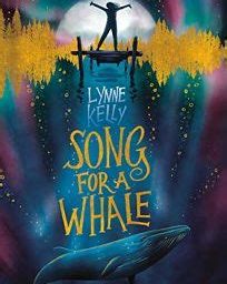 Song for a Whale — Lynne Kelly